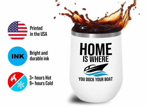Twelve Ounce White Wine Tumbler For Dockin Your Boat On Pontoon And Yacht Trips The Go To Boating Drinking Accessory For Sailboats And Boat Owners Spill Resistant Travel Friendly Outdoor Fun On The Water, printed in USA with spill-resistant lid