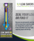 Leak Saver UV refrigerant leak sealer tool with UV dye for HVAC, automotive and refrigeration systems up to 5 tons